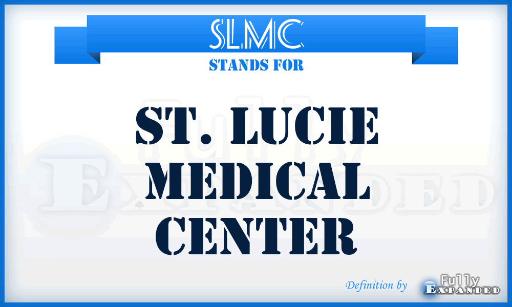 SLMC - St. Lucie Medical Center