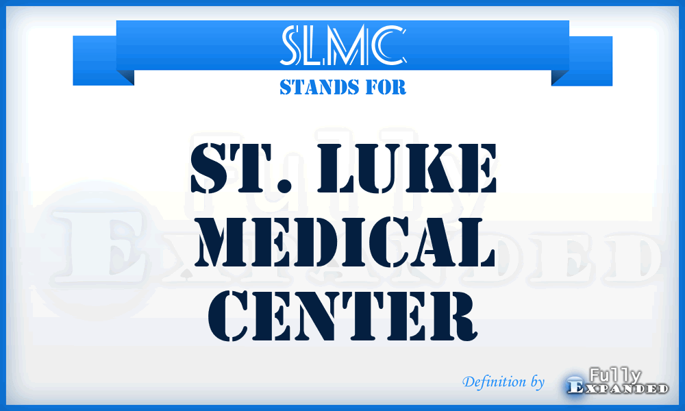 SLMC - St. Luke Medical Center