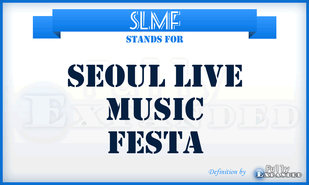 SLMF - Seoul LIVE MUSIC Festa