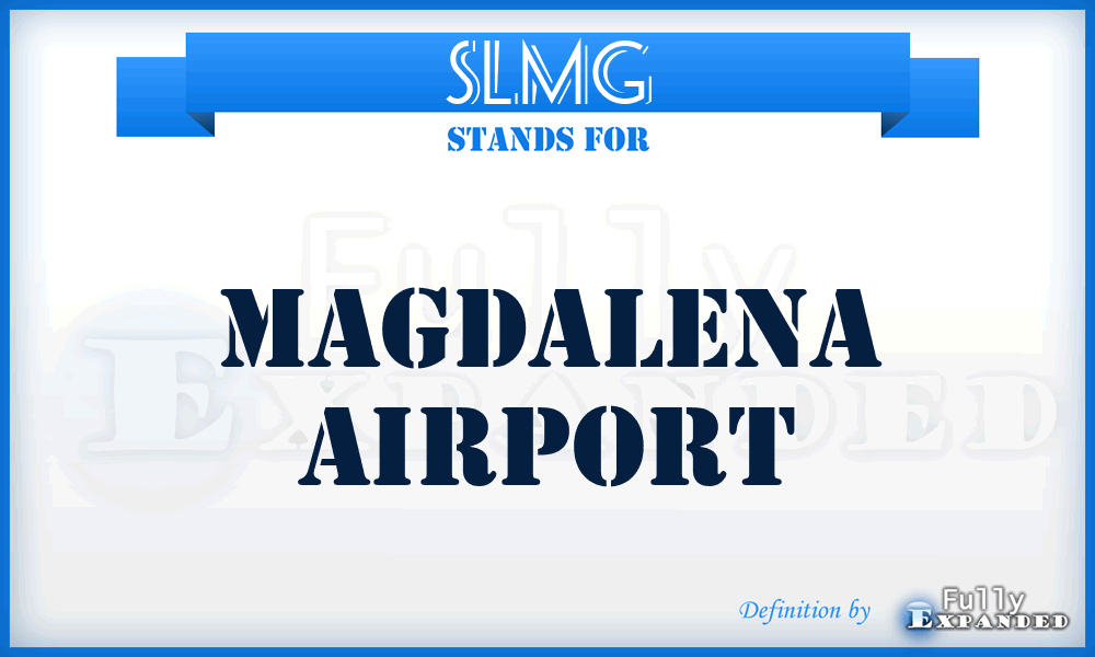 SLMG - Magdalena airport