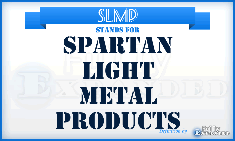 SLMP - Spartan Light Metal Products