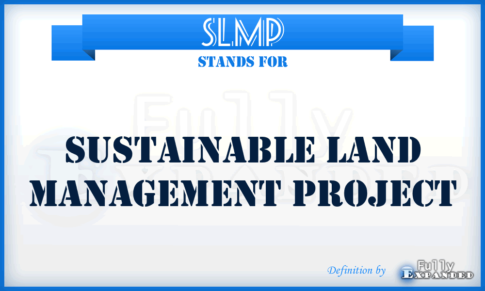 SLMP - Sustainable Land Management Project