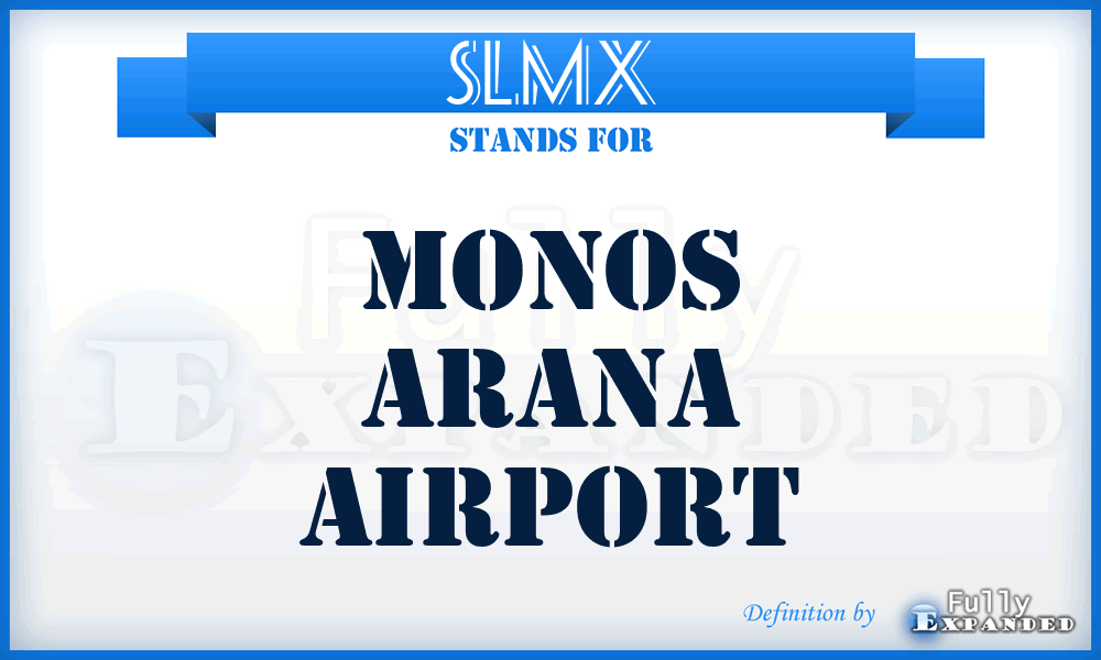 SLMX - Monos Arana airport