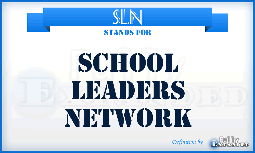 SLN - School Leaders Network
