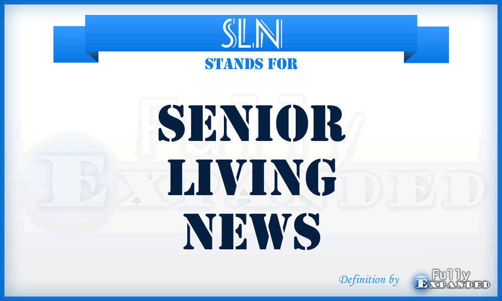 SLN - Senior Living News