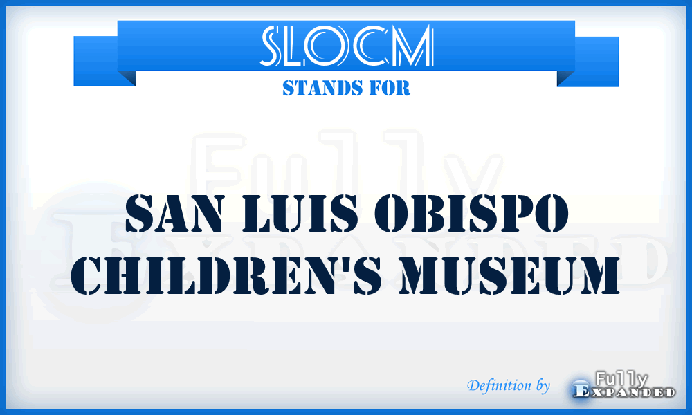 SLOCM - San Luis Obispo Children's Museum