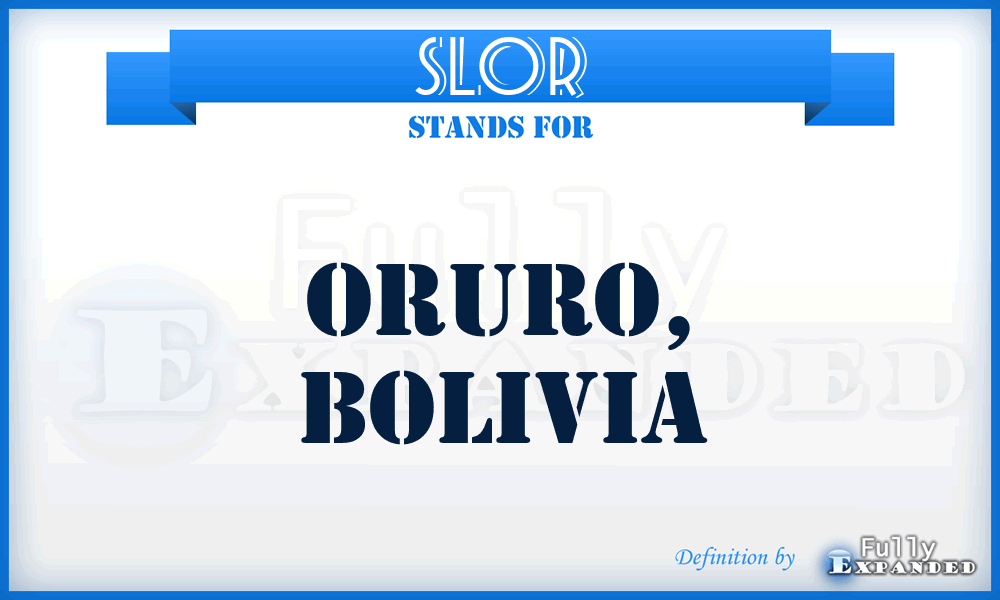 SLOR - Oruro, Bolivia