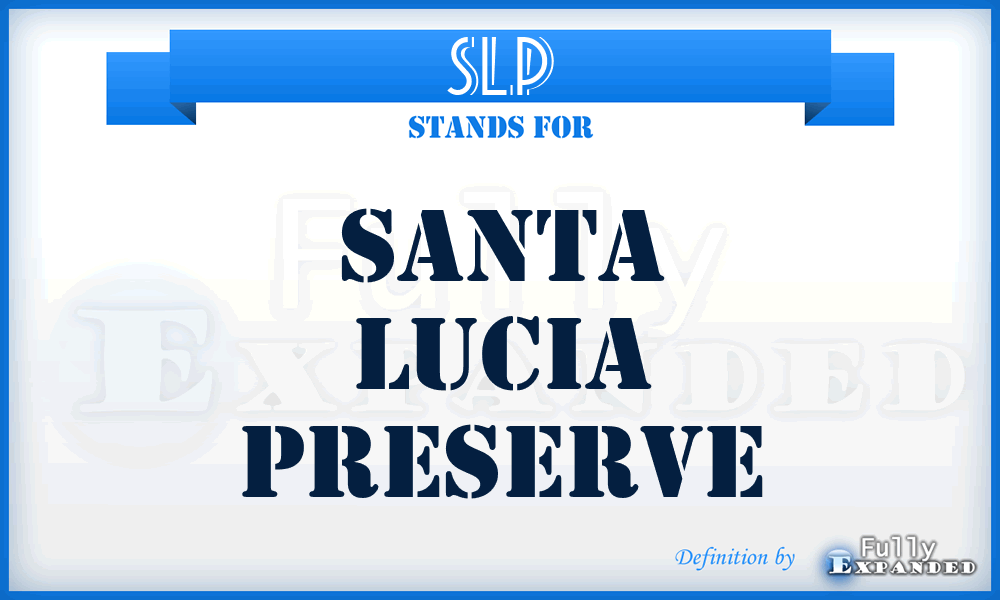 SLP - Santa Lucia Preserve