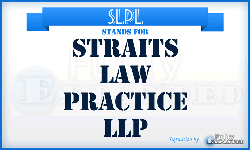 SLPL - Straits Law Practice LLP