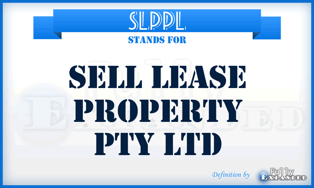 SLPPL - Sell Lease Property Pty Ltd
