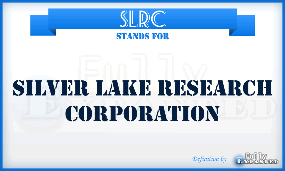 SLRC - Silver Lake Research Corporation