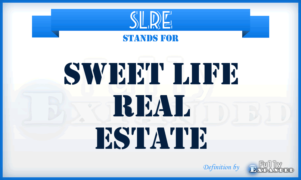 SLRE - Sweet Life Real Estate