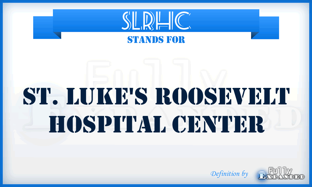 SLRHC - St. Luke's Roosevelt Hospital Center