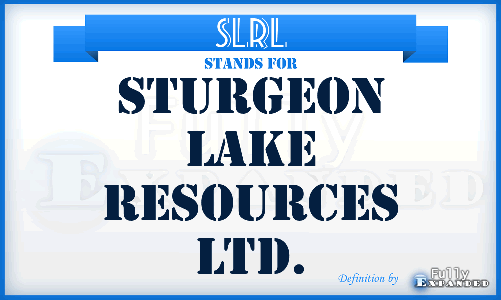 SLRL - Sturgeon Lake Resources Ltd.