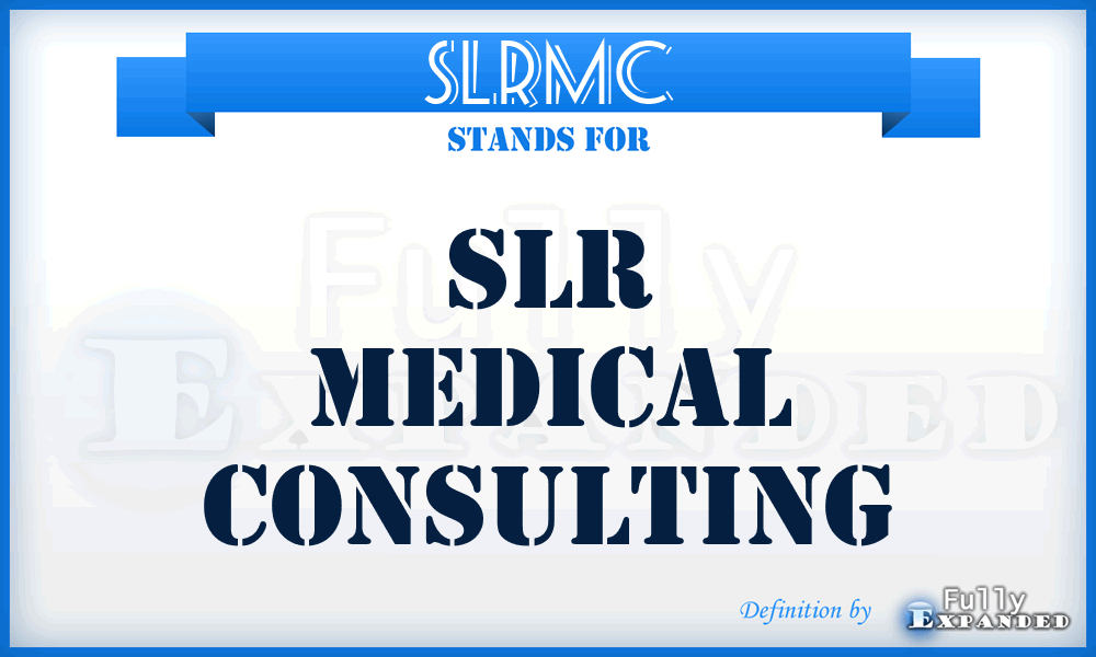 SLRMC - SLR Medical Consulting