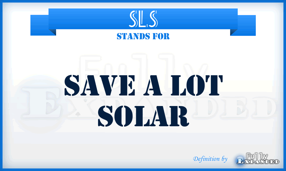 SLS - Save a Lot Solar