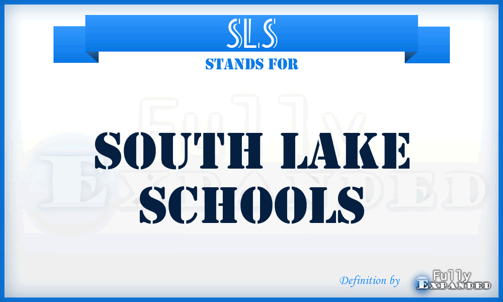 SLS - South Lake Schools