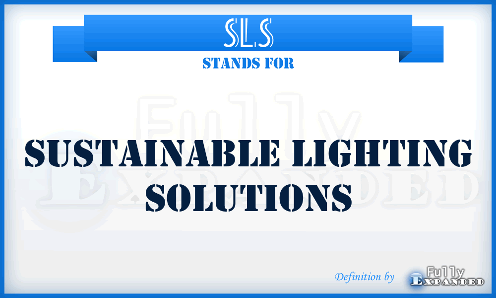 SLS - Sustainable Lighting Solutions