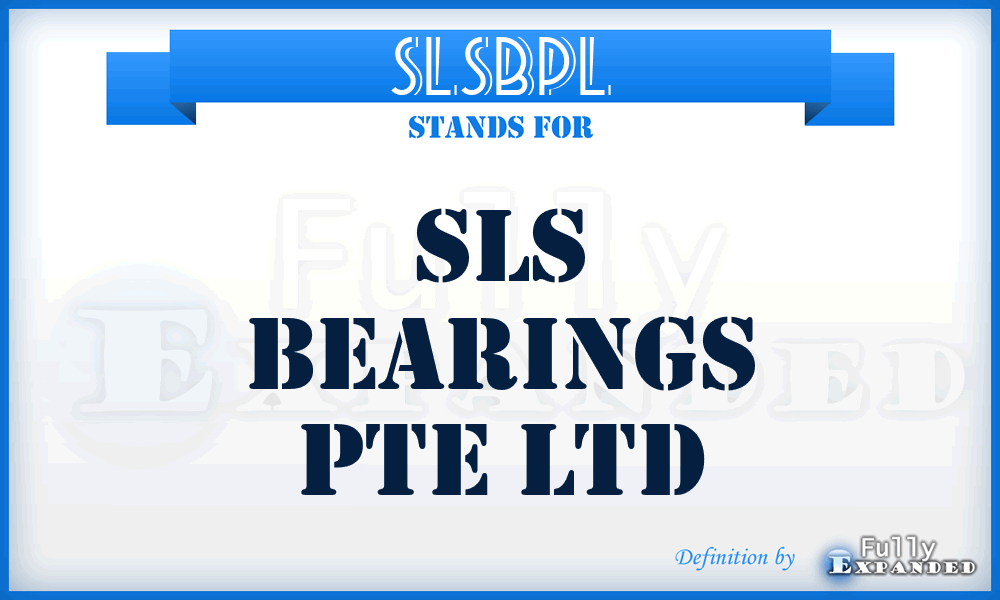 SLSBPL - SLS Bearings Pte Ltd