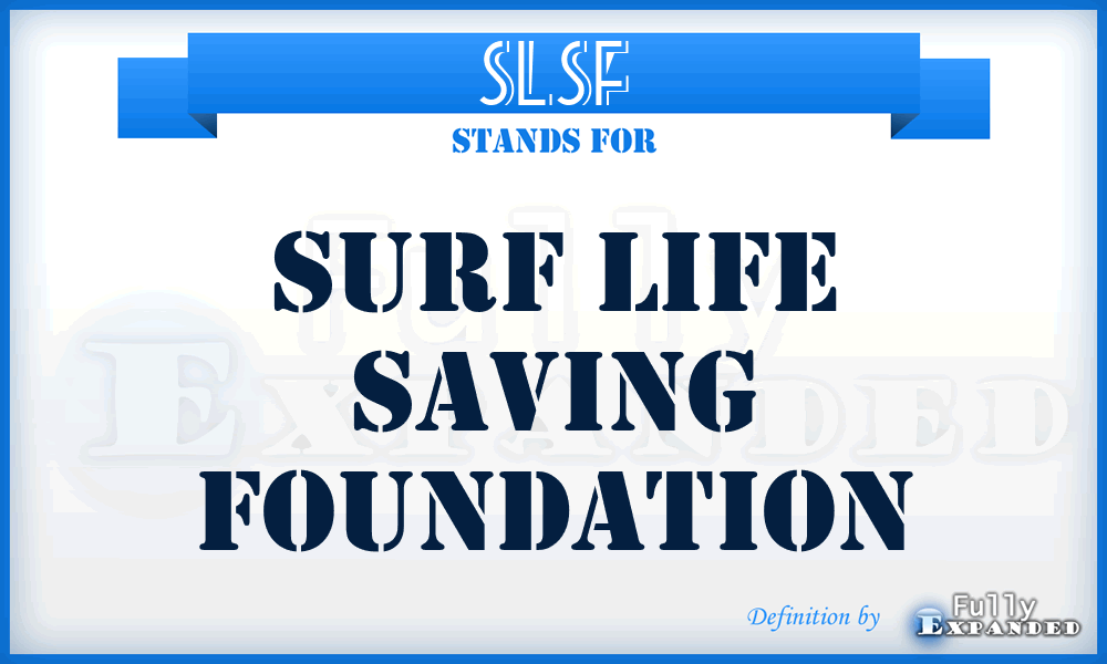 SLSF - Surf Life Saving Foundation