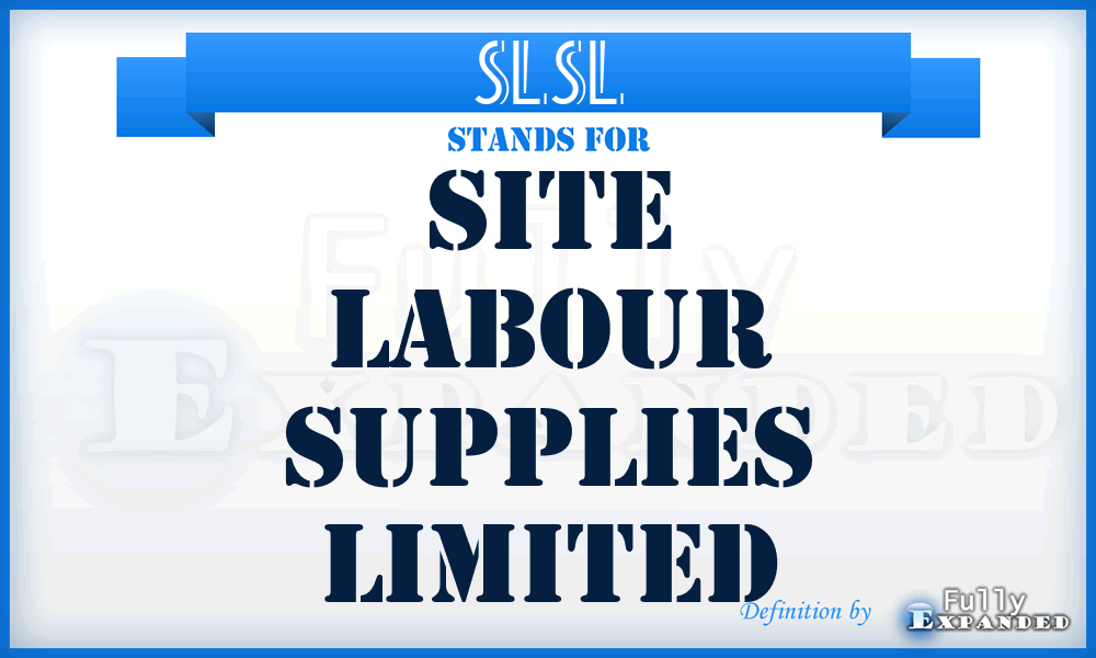 SLSL - Site Labour Supplies Limited