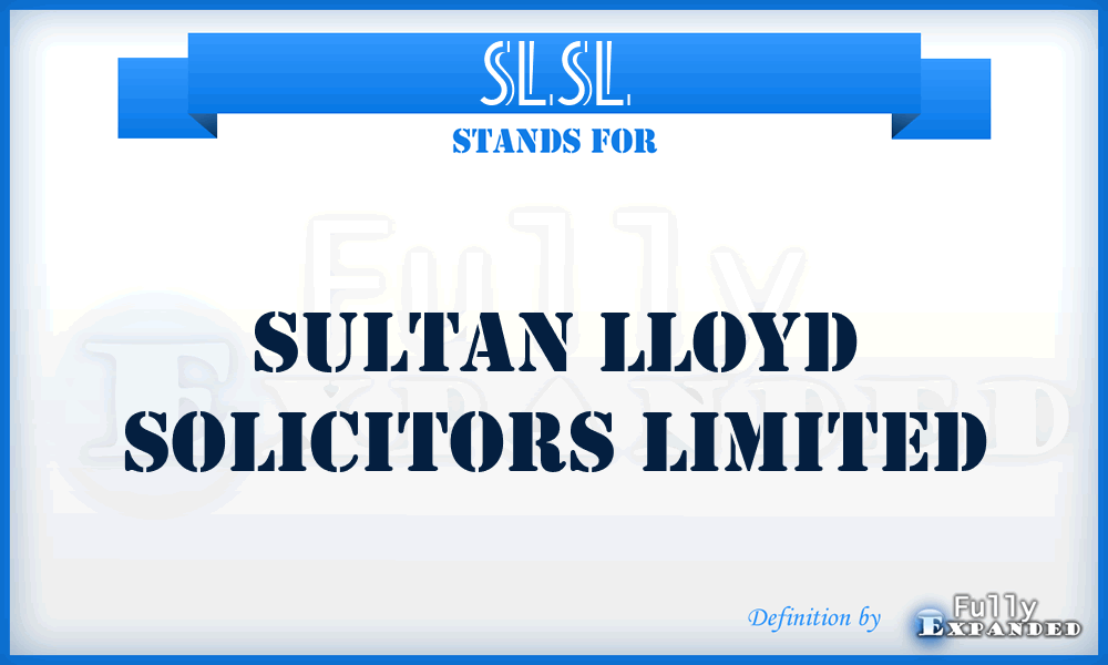 SLSL - Sultan Lloyd Solicitors Limited