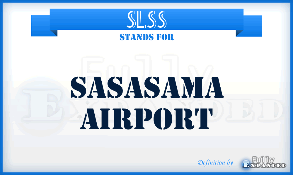 SLSS - Sasasama airport