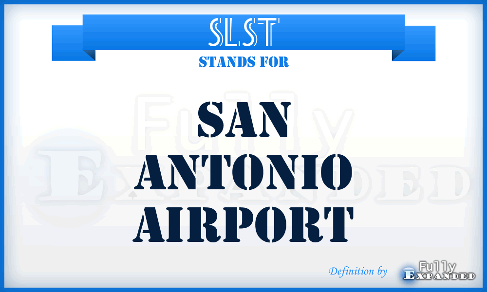 SLST - San Antonio airport