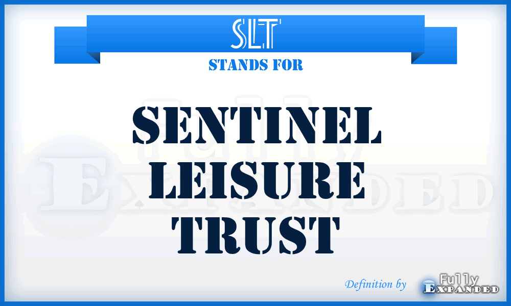 SLT - Sentinel Leisure Trust