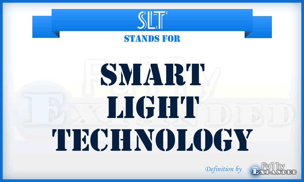 SLT - Smart Light Technology