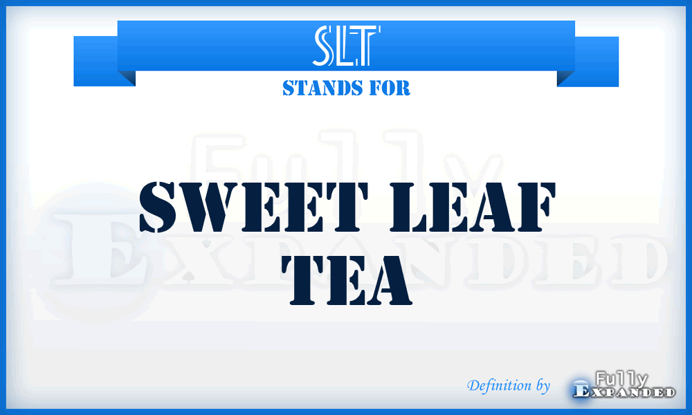 SLT - Sweet Leaf Tea