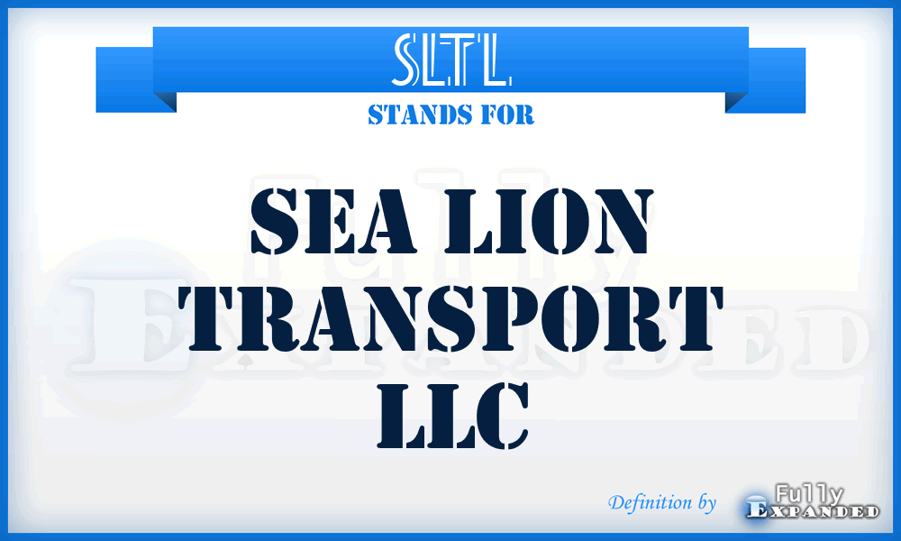SLTL - Sea Lion Transport LLC