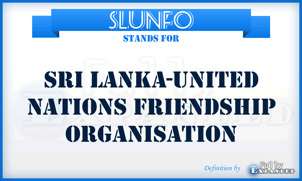SLUNFO - Sri Lanka-United Nations Friendship Organisation