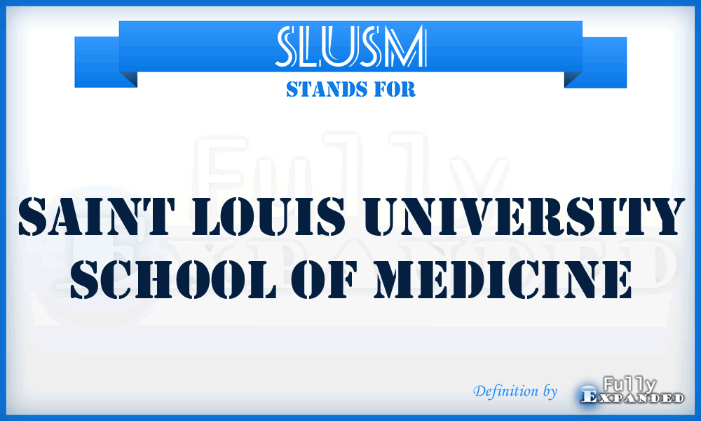 SLUSM - Saint Louis University School of Medicine