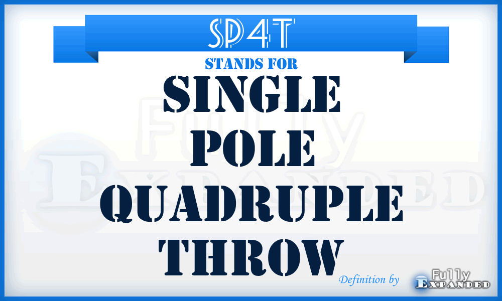 SP4T - single pole quadruple throw