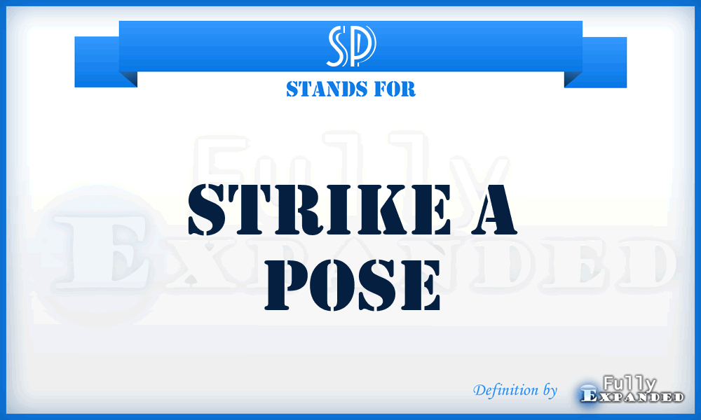 SP - Strike a Pose