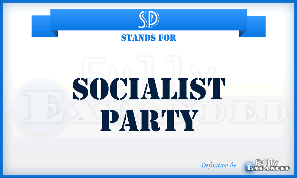 SP - SOCIALIST PARTY