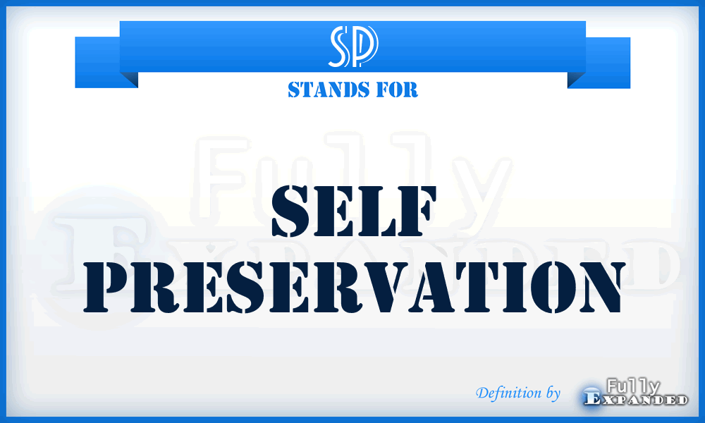 SP - Self Preservation