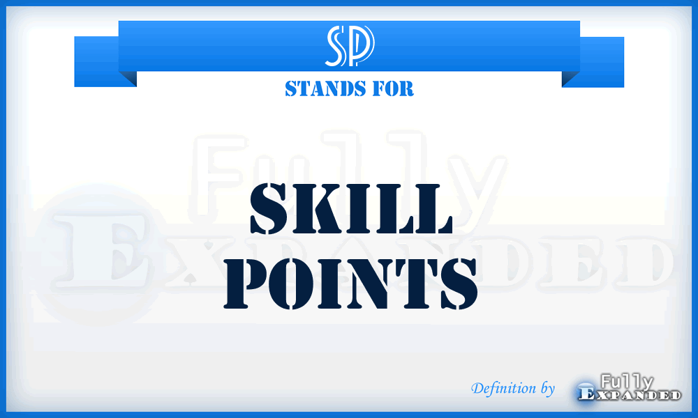 SP - Skill Points