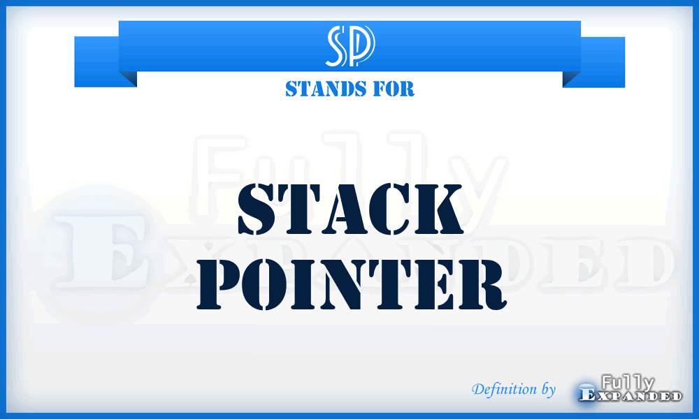 SP - stack pointer