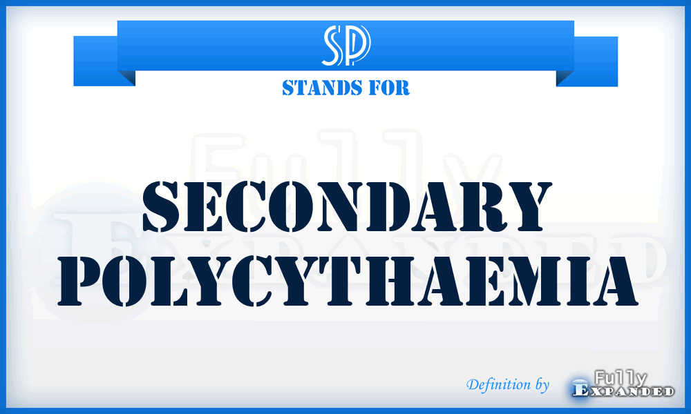 SP - secondary polycythaemia