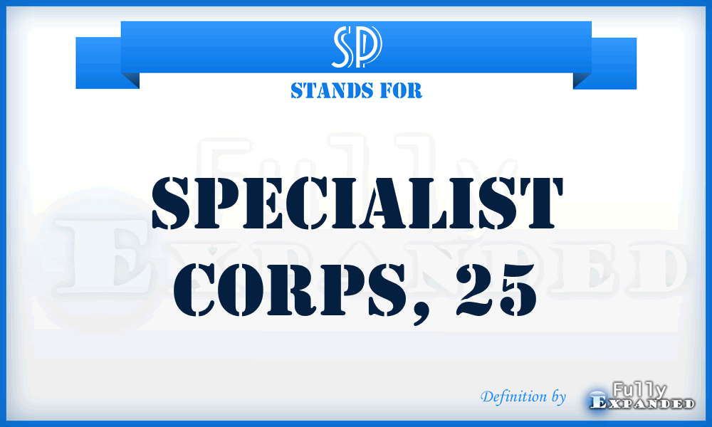 SP - specialist corps, 25