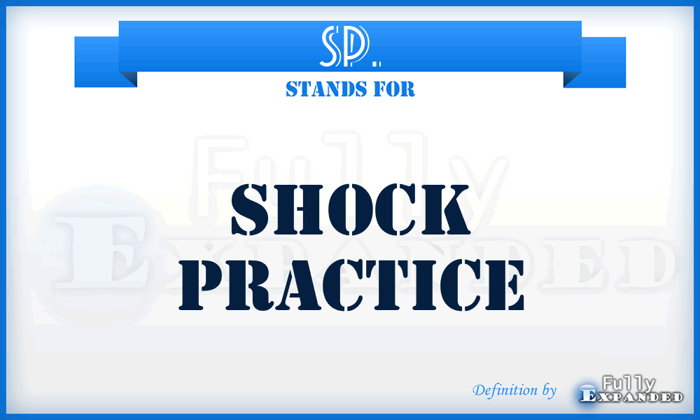 SP. - Shock Practice