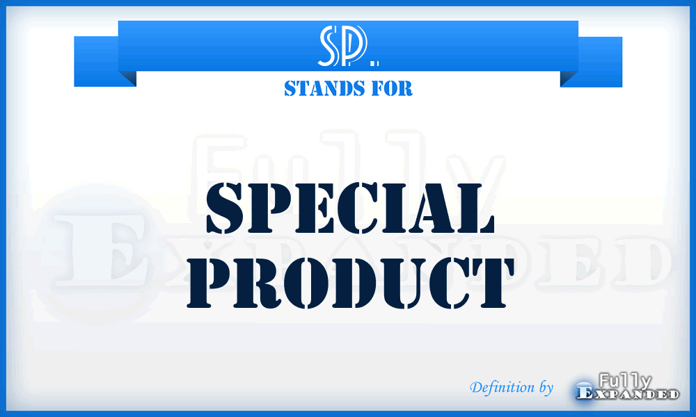 SP. - Special Product