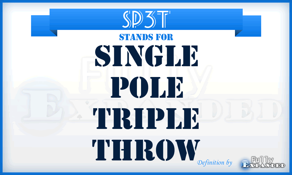 SP3T - single pole triple throw