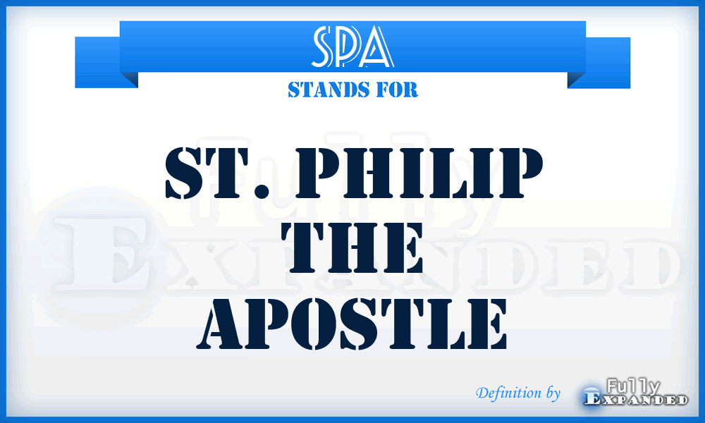 SPA - St. Philip the Apostle