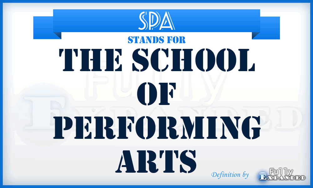 SPA - The School of Performing Arts