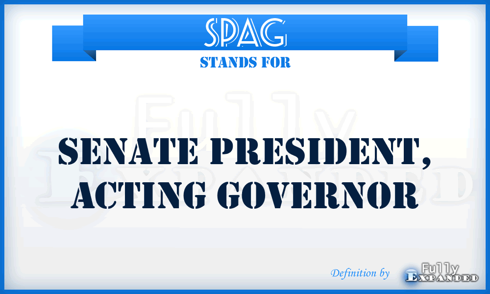 SPAG - Senate President, Acting Governor