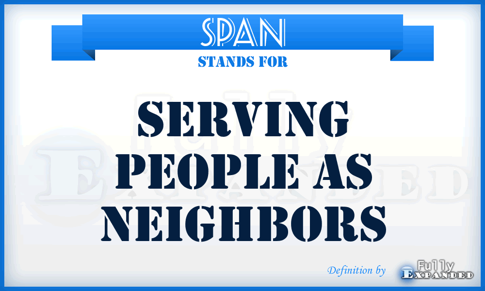 SPAN - Serving People As Neighbors