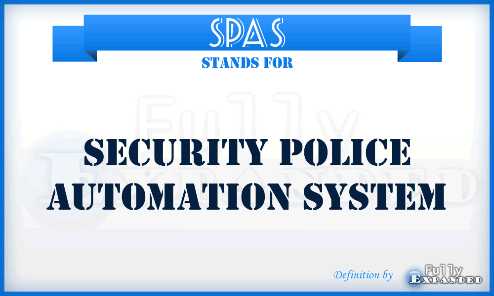 SPAS - Security Police Automation System